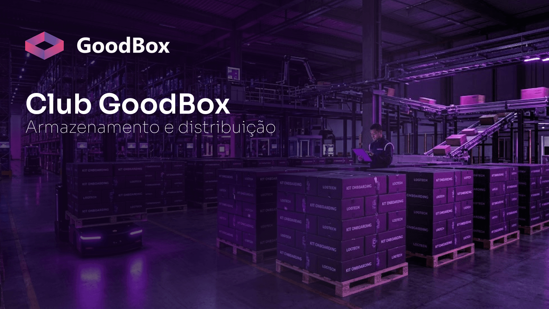 Armazém automatizado GoodBox — armazenamento e distribuição de brindes corporativos