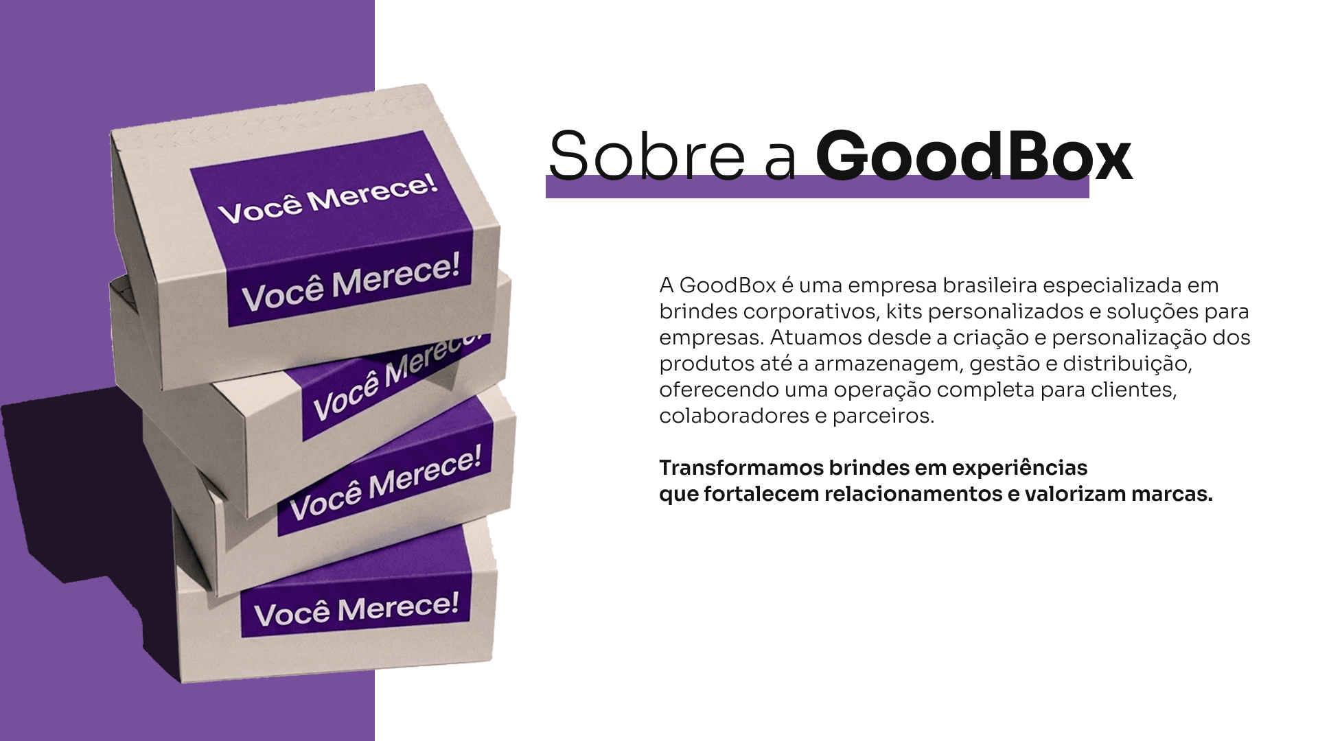 Caixas personalizadas GoodBox — brindes corporativos e kits de onboarding